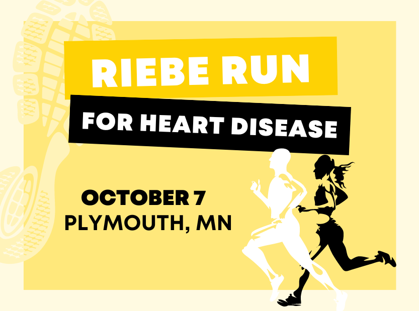 Riebe Run for Heart Disease, October 7, Plymouth, MN