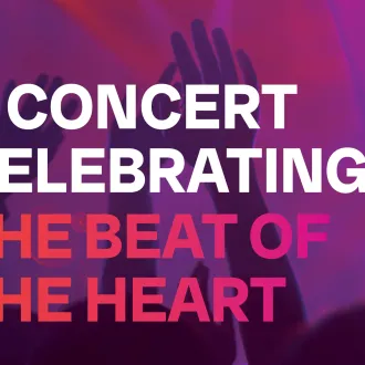 a concert celebrating the beat of the heart